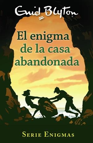 SERIE ENIGMAS, 1. EL ENIGMA DE LA CASA ABANDONADA | 9788469622995 | BLYTON, ENID | Llibreria La Font de Mimir - Llibreria online Barcelona - Comprar llibres català i castellà