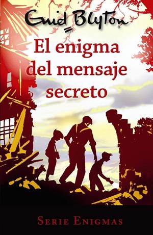 SERIE ENIGMAS, 2. EL ENIGMA DEL MENSAJE SECRETO | 9788469623008 | BLYTON, ENID | Llibreria La Font de Mimir - Llibreria online Barcelona - Comprar llibres català i castellà