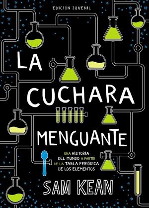 LA CUCHARA MENGUANTE | 9788469847282 | KEAN, SAM | Llibreria La Font de Mimir - Llibreria online Barcelona - Comprar llibres català i castellà