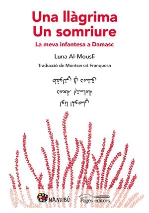 UNA LLÀGRIMA. UN SOMRIURE | 9788413030302 | AL-MOUSLI, LUNA | Llibreria La Font de Mimir - Llibreria online Barcelona - Comprar llibres català i castellà