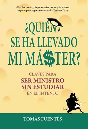 ¿QUIÉN SE HA LLEVADO MI MÁSTER? | 9788417671112 | FUENTES, TOMÁS | Llibreria La Font de Mimir - Llibreria online Barcelona - Comprar llibres català i castellà