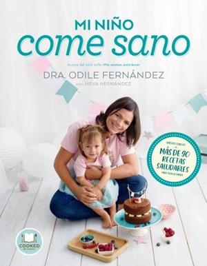 MI NIÑO COME SANO | 9788416720545 | FERNÁNDEZ, ODILE/HERNÁNDEZ, HEVA | Llibreria La Font de Mimir - Llibreria online Barcelona - Comprar llibres català i castellà