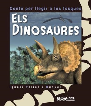 ELS DINOSAURES | 9788448933968 | VALIOS I BUÑUEL, IGNASI | Llibreria La Font de Mimir - Llibreria online Barcelona - Comprar llibres català i castellà