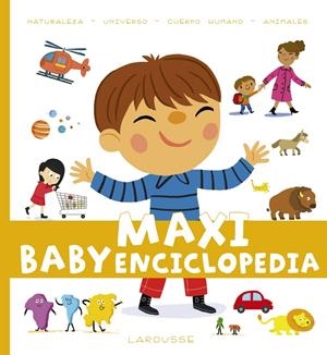 MAXI BABY ENCICLOPEDIA | 9788417273262 | LAROUSSE EDITORIAL | Llibreria La Font de Mimir - Llibreria online Barcelona - Comprar llibres català i castellà