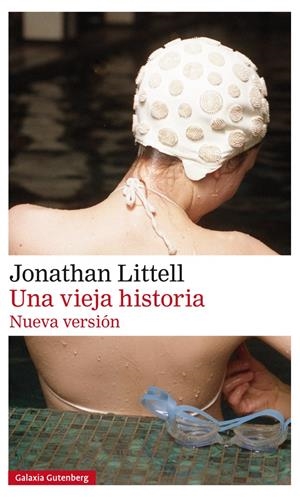UNA VIEJA HISTORIA | 9788417355562 | LITTELL, JONATHAN | Llibreria La Font de Mimir - Llibreria online Barcelona - Comprar llibres català i castellà
