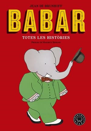 BABAR. TOTES LES HISTÒRIES. NOVA EDICIÓ | 9788416290949 | DE BRUNHOFF, JEAN | Llibreria La Font de Mimir - Llibreria online Barcelona - Comprar llibres català i castellà