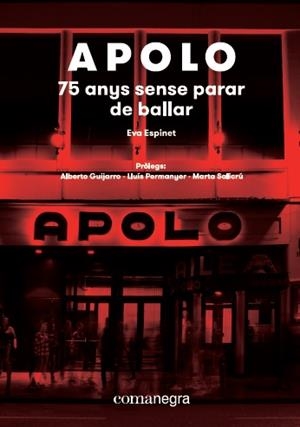 APOLO: 75 ANYS SENSE PARAR DE BALLAR | 9788417188573 | EVA, ESPINET PADURA | Llibreria La Font de Mimir - Llibreria online Barcelona - Comprar llibres català i castellà
