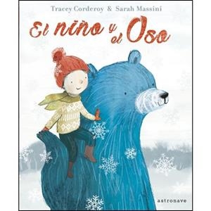 EL NIÑO Y EL OSO | 9788467932072 | TRACEY CORDEROY / SARAH MASSINI | Llibreria La Font de Mimir - Llibreria online Barcelona - Comprar llibres català i castellà
