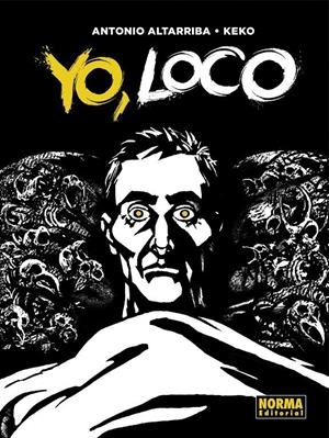 YO, LOCO | 9788467934182 | ANTONIO ALTARRIBA / KEKO | Llibreria La Font de Mimir - Llibreria online Barcelona - Comprar llibres català i castellà