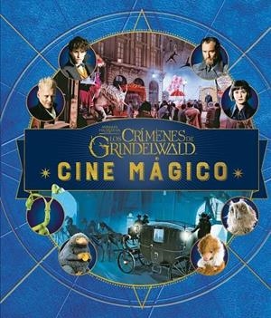CINE MÁGICO. ANIMALES FANTÁSTICOS LOS CRÍMENES DE GRINDELWALD | 9788467933581 | Llibreria La Font de Mimir - Llibreria online Barcelona - Comprar llibres català i castellà