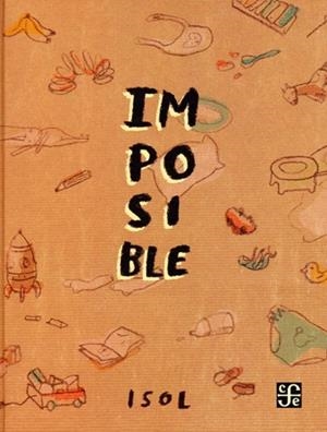 IMPOSIBLE | 9786071656292 | ISOL | Llibreria La Font de Mimir - Llibreria online Barcelona - Comprar llibres català i castellà