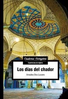 LOS DÍAS DEL CHADOR | 9788490644621 | DEU LOZANO, AMADEU | Llibreria La Font de Mimir - Llibreria online Barcelona - Comprar llibres català i castellà