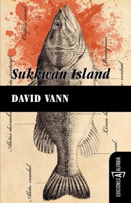 SUKKWAN ISLAND | 9788493794323 | VANN, DAVID | Llibreria La Font de Mimir - Llibreria online Barcelona - Comprar llibres català i castellà