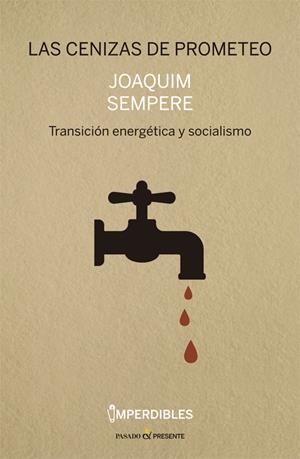 LAS CENIZAS DE PROMETEO | 9788494820854 | JOAQUIM SEMPERE | Llibreria La Font de Mimir - Llibreria online Barcelona - Comprar llibres català i castellà