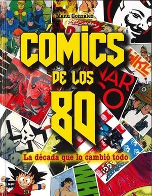 CÓMICS DE LOS 80 | 9788494826863 | GONZÁLEZ MÁRQUEZ, MANUEL | Llibreria La Font de Mimir - Llibreria online Barcelona - Comprar llibres català i castellà