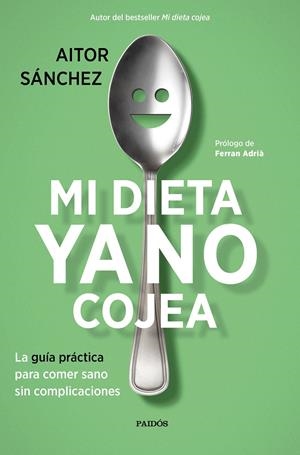 MI DIETA YA NO COJEA | 9788449334276 | SÁNCHEZ GARCÍA, AITOR | Llibreria La Font de Mimir - Llibreria online Barcelona - Comprar llibres català i castellà
