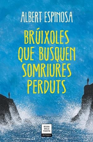 BRÚIXOLES QUE BUSQUEN SOMRIURES PERDUTS | 9788417627409 | ESPINOSA, ALBERT | Llibreria La Font de Mimir - Llibreria online Barcelona - Comprar llibres català i castellà