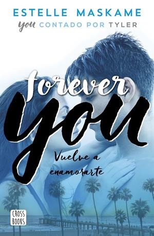 FOREVER YOU | 9788408201281 | MASKAME, ESTELLE | Llibreria La Font de Mimir - Llibreria online Barcelona - Comprar llibres català i castellà