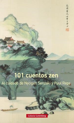 101 CUENTOS ZEN- RÚSTICA 2018 | 9788417088354 | SENZAKI, NYOGEN/REPS, PAUL | Llibreria La Font de Mimir - Llibreria online Barcelona - Comprar llibres català i castellà