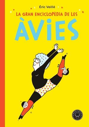 LA GRAN ENCICLOPÈDIA DE LES ÀVIES | 9788417552152 | VEILLÉ, ÉRIC | Llibreria La Font de Mimir - Llibreria online Barcelona - Comprar llibres català i castellà