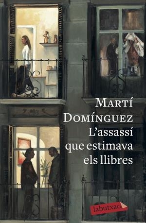 L'ASSASSÍ QUE ESTIMAVA ELS LLIBRES | 9788417420291 | DOMÍNGUEZ, MARTÍ | Llibreria La Font de Mimir - Llibreria online Barcelona - Comprar llibres català i castellà