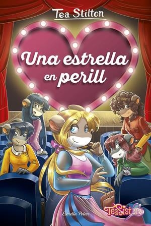 UNA ESTRELLA EN PERILL | 9788491377078 | STILTON, TEA | Llibreria La Font de Mimir - Llibreria online Barcelona - Comprar llibres català i castellà