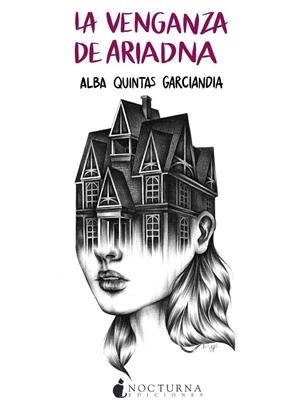 LA VENGANZA DE ARIADNA | 9788416858828 | QUINTAS GARCIANDIA, ALBA | Llibreria La Font de Mimir - Llibreria online Barcelona - Comprar llibres català i castellà