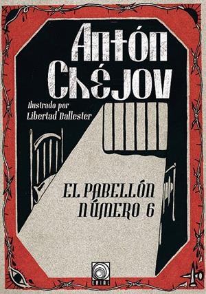 EL PABELLÓN NÚMERO 6 | 9788494958410 | PÁVLOVICH CHÉJOV, ANTÓN | Llibreria La Font de Mimir - Llibreria online Barcelona - Comprar llibres català i castellà