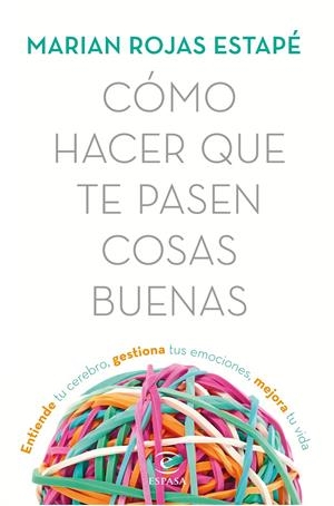 CÓMO HACER QUE TE PASEN COSAS BUENAS | 9788467053302 | ROJAS, MARIÁN | Llibreria La Font de Mimir - Llibreria online Barcelona - Comprar llibres català i castellà