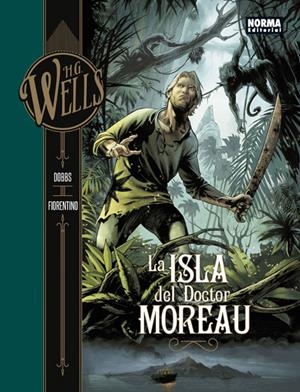 LA ISLA DEL DOCTOR MOREAU | 9788467934434 | H.G. WELLS / DOBBS / FIORENTINO | Llibreria La Font de Mimir - Llibreria online Barcelona - Comprar llibres català i castellà