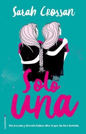 SOLO UNA | 9788417167073 | CROSSAN, SARAH | Llibreria La Font de Mimir - Llibreria online Barcelona - Comprar llibres català i castellà
