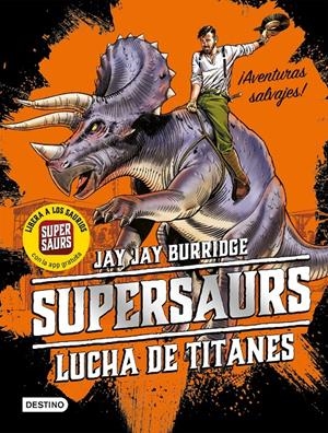SUPERSAURS 3. LUCHA DE TITANES | 9788408202073 | BURRIDGE, JAY | Llibreria La Font de Mimir - Llibreria online Barcelona - Comprar llibres català i castellà