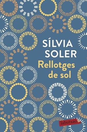 RELLOTGES DE SOL | 9788417420444 | SOLER I GUASCH, SÍLVIA | Llibreria La Font de Mimir - Llibreria online Barcelona - Comprar llibres català i castellà
