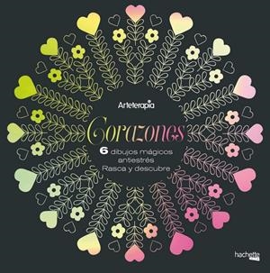 ARTETERAPIA. CORAZONES. 6 DIBUJOS MÁGICOS | 9788417240820 | VARIOS AUTORES | Llibreria La Font de Mimir - Llibreria online Barcelona - Comprar llibres català i castellà