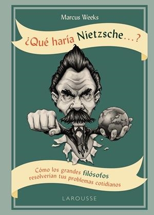¿QUÉ HARÍA NIETZSCHE ....? | 9788416984763 | WEEKS, MARCUS | Llibreria La Font de Mimir - Llibreria online Barcelona - Comprar llibres català i castellà