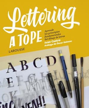 LETTERING A TOPE | 9788417273354 | CASTRO VALENZUELA, IVÁN | Llibreria La Font de Mimir - Llibreria online Barcelona - Comprar llibres català i castellà