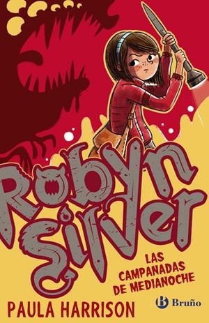ROBYN SILVER: LAS CAMPANADAS DE MEDIANOCHE | 9788469622230 | HARRISON, PAULA | Llibreria La Font de Mimir - Llibreria online Barcelona - Comprar llibres català i castellà