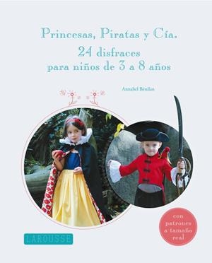 PRINCESAS, PIRATAS Y CÍA. | 9788415785101 | LAROUSSE EDITORIAL | Llibreria La Font de Mimir - Llibreria online Barcelona - Comprar llibres català i castellà