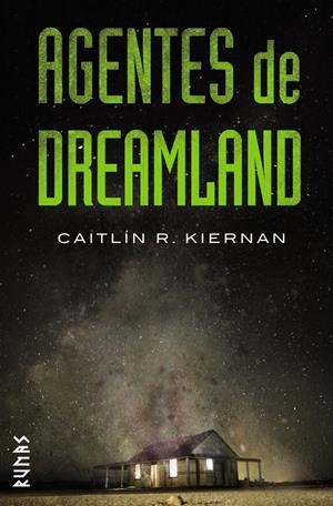 AGENTES DE DREAMLAND | 9788491810735 | KIERNAN, CAITLÍN R. | Llibreria La Font de Mimir - Llibreria online Barcelona - Comprar llibres català i castellà