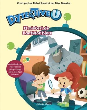 DYTECTIVEU. EL MISTERI DE L'ANTÍDOT BLAU | 9788491377108 | LUZ RELLO | Llibreria La Font de Mimir - Llibreria online Barcelona - Comprar llibres català i castellà