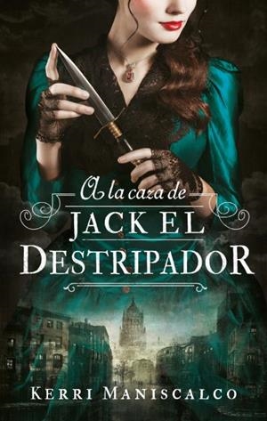 A LA CAZA DE JACK EL DESTRIPADOR | 9788492918287 | MANISCALCO, KERRI | Llibreria La Font de Mimir - Llibreria online Barcelona - Comprar llibres català i castellà