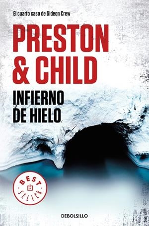 INFIERNO DE HIELO (GIDEON CREW 4) | 9788466346221 | PRESTON, DOUGLAS/CHILD, LINCOLN | Llibreria La Font de Mimir - Llibreria online Barcelona - Comprar llibres català i castellà
