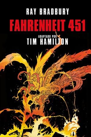 FAHRENHEIT 451 (NOVELA GRÁFICA) | 9788466346818 | BRADBURY, RAY | Llibreria La Font de Mimir - Llibreria online Barcelona - Comprar llibres català i castellà