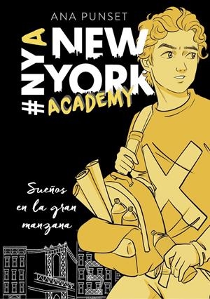 SUEÑOS EN LA GRAN MANZANA (SERIE NEW YORK ACADEMY 2) | 9788417460624 | PUNSET, ANA | Llibreria La Font de Mimir - Llibreria online Barcelona - Comprar llibres català i castellà