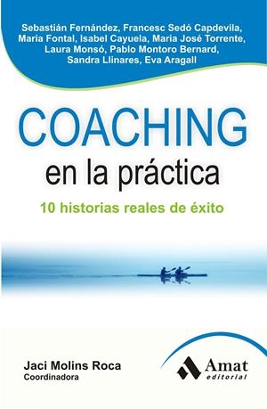 COACHING EN LA PRÁCTICA | 9788497356930 | ARAGALL TREPAT, EVA/CAYUELA GIMÉNEZ, MARIA ISABEL/FERNÁNDEZ, SEBASTIÁN NICOLÁS/FONTAL LÓPEZ, MARÍA/L | Llibreria La Font de Mimir - Llibreria online Barcelona - Comprar llibres català i castellà