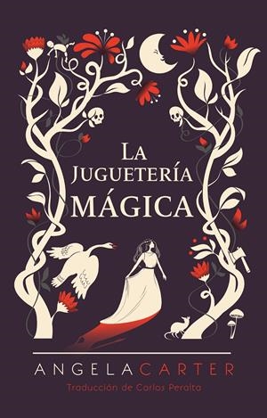 LA JUGUETERÍA MÁGICA | 9788416677641 | CARTER, ANGELA | Llibreria La Font de Mimir - Llibreria online Barcelona - Comprar llibres català i castellà