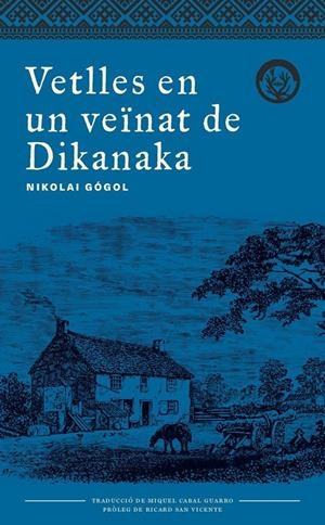 VETLLES EN UN VEINAT DE DIKANKA - CAT | 9788494917042 | NIKOLAI GOGOL | Llibreria La Font de Mimir - Llibreria online Barcelona - Comprar llibres català i castellà