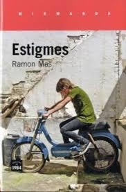 ESTIGMES | 9788416987429 | RAMON MAS | Llibreria La Font de Mimir - Llibreria online Barcelona - Comprar llibres català i castellà