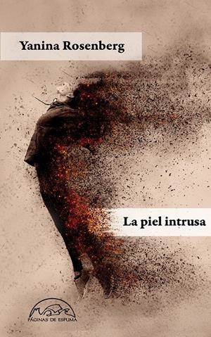 LA PIEL INTRUSA | 9788483932537 | ROSENBERG, YANINA | Llibreria La Font de Mimir - Llibreria online Barcelona - Comprar llibres català i castellà