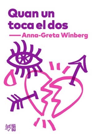 QUAN UN TOCA EL DOS | 9788494911026 | WINBERG, ANNA-GRETA | Llibreria La Font de Mimir - Llibreria online Barcelona - Comprar llibres català i castellà